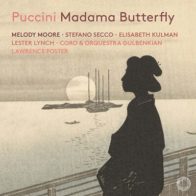 Melody Moore / Lawrence Foster 푸치니: 오페라 '나비부인' (Puccini: Madama Butterfly) 