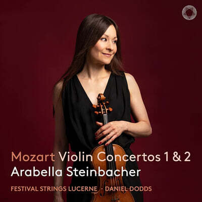 Arabella Steinbacher 모차르트: 바이올린 협주곡 1, 2번 (Mozart: Violin Concertos K.207, K.211)