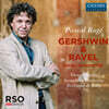 Pascal Roge 거슈윈 / 라벨: 피아노 협주곡 (Gershwin: Piano Concerto in F Major / Ravel: Piano Concerto in G Major)