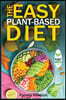 The Easy Plant-Based Diet: Clean and Healthy Eating to Lose Weight & Energize Your Body. Include shopping list.