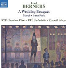 Kenneth Alwyn 로드 버너스: 결혼 부케, 행진곡, 루나 파크 (Berners: A Wedding Bouquet, March, Luna Park)