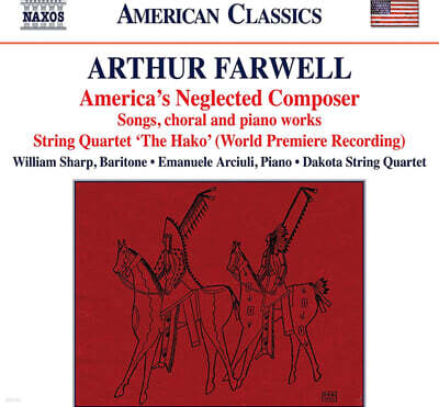 James Morrow 아서 파웰: 현악사중주 ‘헤이코’, 가곡, 합창 음악 그리고 피아노 작품집 (Farwell: String Quartet Op.65 'The Hako', Songs, Choral and Piano Works)
