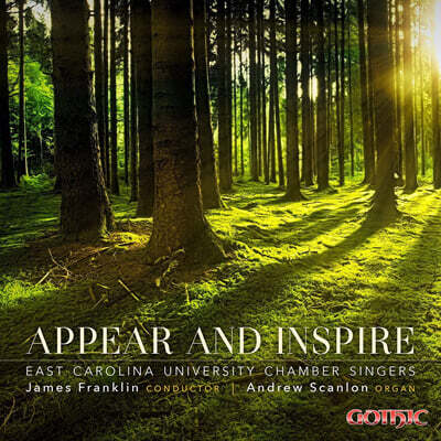 East Carolina University Chamber Singers 합창곡 모음집 - 출현과 영감 (Appear and Inspire)