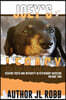 Joey's Legacy Volume Two: Seeking Truth and Integrity in Veterinary Medicine is about the small percentage of bad actors (the Bad Guys) and the