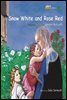 Snow White and Red Rose
