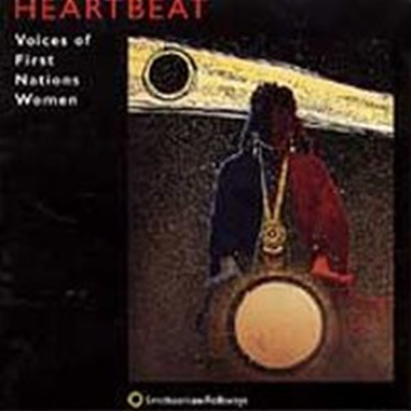 [미개봉] V.A. / Heartbeat - Voices Of First Nations Women (수입)