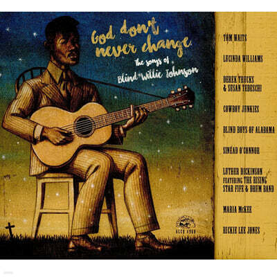 여러 가수가 노래한 블라인드 윌리 존슨 컴필레이션 (God Don't Never Change: The Songs Of Blind Willie Johnson)