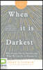 When It Is Darkest: Why People Die by Suicide and What We Can Do to Prevent It