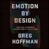Emotion by Design: Creative Leadership Lessons from a Life at Nike