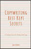 Copywriting Best Kept Secrets