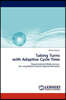 Taking Turns with Adaptive Cycle Time