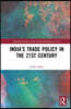 India’s Trade Policy in the 21st Century