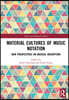 Material Cultures of Music Notation