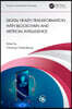Digital Health Transformation with Blockchain and Artificial Intelligence