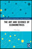 Art and Science of Econometrics