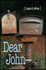 Dear John-