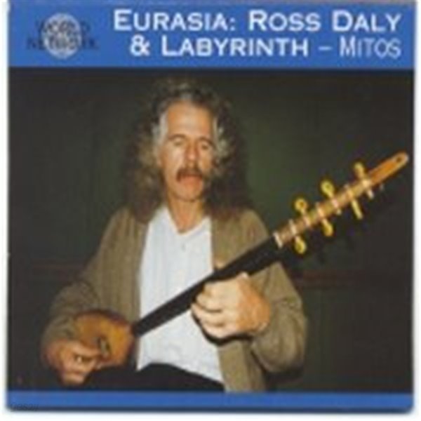 [미개봉] Eurasia : Ross Daly, Labyrinth / #8 Mitos (미토스) (수입)