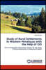 Study of Rural Settlements in Western Himalayas with the Help of GIS