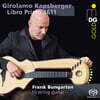 Frank Bungarten 캅스베르거: 리브로 프리모 1611 (Kapsberger: Libro Primo 1611)