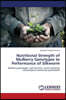Nutritional Strength of Mulberry Genotypes to Performance of Silkworm