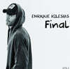 Enrique Iglesias (엔리케 이글레시아스) - Final (Vol. 1)
