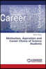 Motivation, Aspiration and Career Choice of Science Students