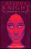 Melody Knight: A Vampire's Tale