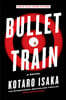 Bullet Train (Movie Tie-In Edition)