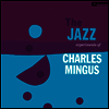 Charles Mingus - Jazz Experiments Of Charles Mingus (180g LP)