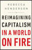 Reimagining Capitalism in a World on Fire