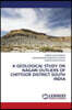 A Geological Study on Nagari Outliers of Chittoor District South India