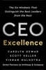 CEO Excellence : The Six Mindsets That Distinguish the Best Leaders from the Rest
