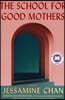 The School for Good Mothers