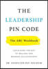 The Leadership PIN Code - The ABC Workbook: Unlocking the Key to Willing and Winning Relationships