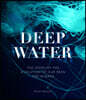 Deep Water