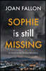 Sophie is Still Missing: A Jacaranda Dunne Mystery Book 1