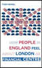 How Londoners feel about London's financial centre: Different voices about the City