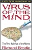 Virus of the Mind : The New Science of the Meme
