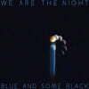 위아더나잇 - 에센셜 앨범: BLUE AND SOME BLACK [투명 화이트 컬러 LP]