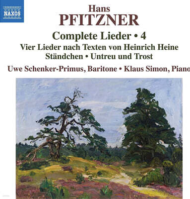 Uwe Schenker-Primus / Klaus Simon 한스 피츠너: 가곡 전곡 4집 (Hans Pfitzner: Complete Lieder Vol. 4)