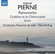 Darrell Ang 가브리엘 피에르네: 무대 음악 작품집 (Gabriel Pierne: Incidental Music 'Ramuntcho', Ballet Suites 'Cydalise et le Chevre-pied')