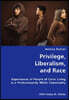 Privilege, Liberalism, and Race- Experiences of People of Color Living in a Predominantly White Community