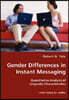 Gender Differences in Instant Messaging - Quantitative Analysis of Linguistic Characteristics
