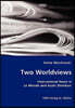 Two Worldviews - International News in Le Monde and Asahi Shimbun