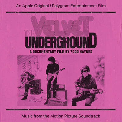 '벨벳 언더그라운드' 다큐멘터리 영화음악 (The Velvet Underground: A Documentary Film OST)