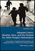 Adopted Colors: Identity, Race, and the Passion for Other People´s Nationalism