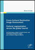 Cross-Cultural Destination Image Assessment: Cultural segmentation versus the global tourist: An Exploratory study of Arab-Islamic and Protestant Euro