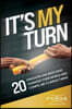 It's My Turn: 20 Kingdom Laborers Who Changed Their World and Compel Me to Impact Mine!