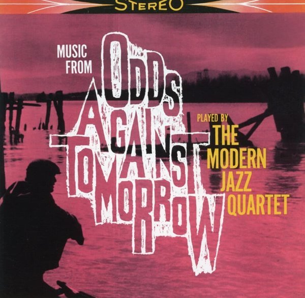 모던 재즈 쿼텟 - The Modern Jazz Quartet - Odds Against Tomorrow [일본발매]