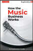 How the Music Business Works: 2nd Edition